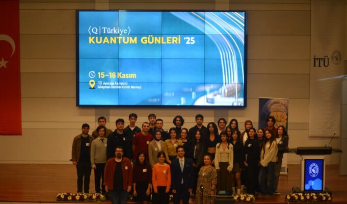 Kuantum Günleri ’25: Türkiye’nin Kuantum Vizyonuna 2 Günlük Yolculuk
